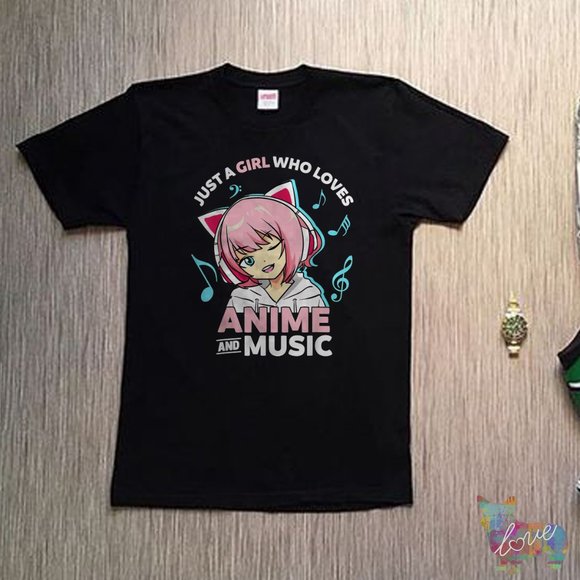 Tops - Just A Girl Who Loves Anime and Music Women Anime Teen Girls